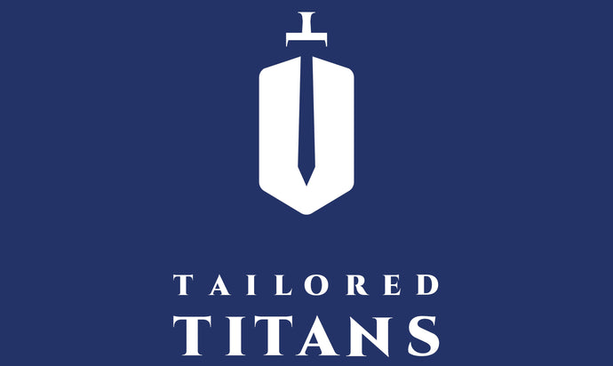 The Launch of Tailored Titans